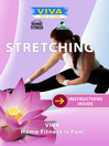 Stretching Be Supple and Fit Through Stretch Exercises