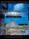Chichen Itza & Tulum, Mexico