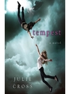 Click here to view title details for Tempest by Julie Cross