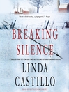 Click here to view title details for Breaking Silence by Linda Castillo