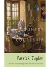 An Irish Country Courtship By Patrick Taylor