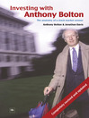 Click here to view title details for Investing with Anthony Bolton by Anthony Bolton