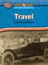 Click here to view title details for Travel in American History by