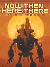 Now and Then, Here and There, Season 1, Part 2 of 13