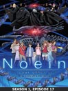 Noein, Season 1, Part 17 of 24