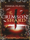 Click here to view title details for The Crimson Shard by Teresa Flavin