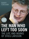 Click here to view title details for The Man Who Left Too Soon by Barry Forshaw