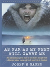 Click here to view title details for As Far as My Feet Will Carry Me by Josef M. Bauer