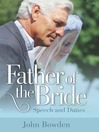 Click here to view title details for Father of the Bride by John Bowden
