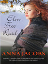 Click here to view title details for Elm Tree Road by Anna Jacobs