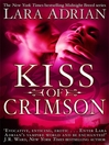 Click here to view title details for Kiss of Crimson by Lara Adrian