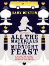 All the Materials for a Midnight Feast