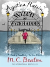 Agatha Raisin and the Witch of Wykhadden