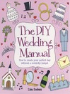 Click here to view title details for The DIY Wedding Manual by Lisa Sodeau