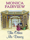 Click here to view title details for The Other Mr Darcy by Monica Fairview