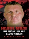 Click here to view title details for Raoul Moat by Vanessa Howard
