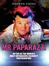 Click here to view title details for Mr Paparazzi by Darryn Lyons Click here to view title details for Mr Paparazzi by Darryn Lyons