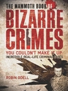 The Mammoth Book of Bizarre Crimes