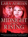 Click here to view title details for Midnight Rising by Lara Adrian