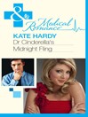 Click here to view title details for Dr Cinderella's Midnight Fling by Kate Hardy Click here to view title details for Dr Cinderella's Midnight Fling by Kate Hardy