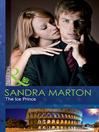 Click here to view title details for The Ice Prince by Sandra Marton
