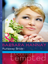 Click here to view title details for Runaway Bride by Barbara Hannay