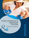 Click here to view title details for The Cowboy's Secret Twins by Carla Cassidy