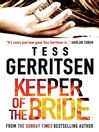 Click here to view title details for Keeper of the Bride by Tess Gerritsen