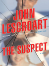 Click here to view title details for The Suspect by John Lescroart