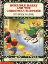 Horrible Harry and the Christmas Surprise By Suzy Kline
