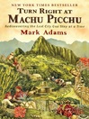 Turn Right at Machu Picchu@
