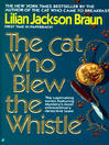 The Cat Who Blew the Whistle