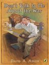 Don't Talk to Me About the War