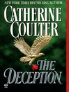 Click here to view title details for The Deception by Catherine Coulter