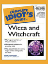 The Complete Idiot's Guide to Wicca and Witchcraft
