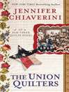 Click here to view title details for The Union Quilters by Jennifer Chiaverini