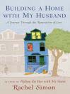Building a Home with My Husband
