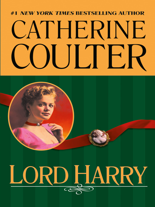 Click here to view title details for Lord Harry by Catherine Coulter