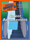 The Complete Idiot's Guide to Career Advancement@