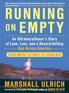 Click here to view title details for Running on Empty by Marshall Ulrich