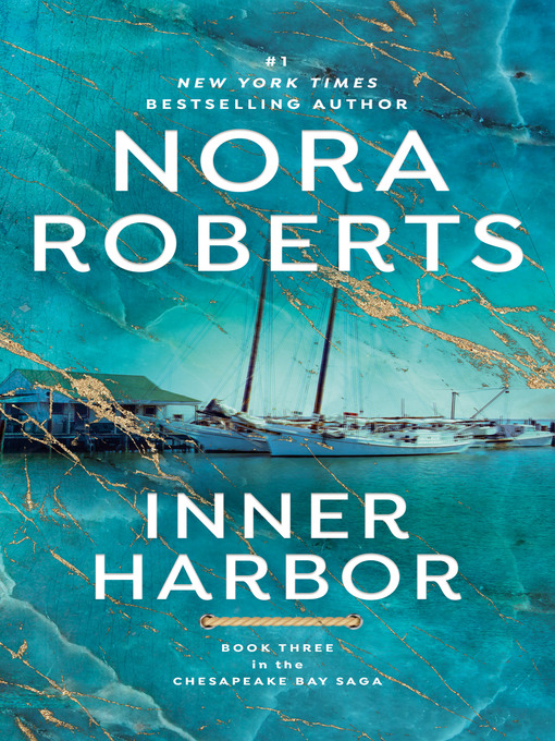 Click here to view title details for Inner Harbor by Nora Roberts