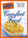 The Complete Idiot's Guide to Comfort Food