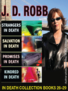 Click here to view title details for In Death Collection Books 26-29 by J.D. Robb