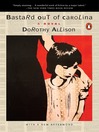 Click here to view title details for Bastard out of Carolina by Dorothy Allison