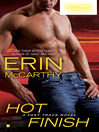 Click here to view title details for Hot Finish by Erin McCarthy