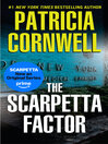 The Scarpetta Factor by Patricia Cornwell