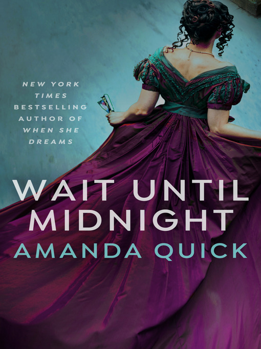 Click here to view title details for Wait Until Midnight by Amanda Quick