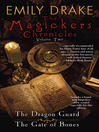 The Magickers Chronicles, Volume 1