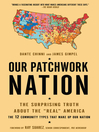 Click here to view title details for Our Patchwork Nation by Dante Chinni