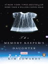 Click here to view title details for The Memory Keeper's Daughter by Kim Edwards